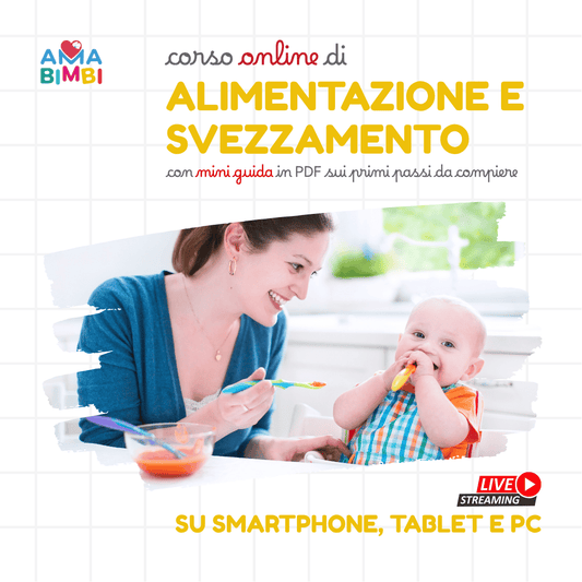 CORSO ALIMENTAZIONE E SVEZZAMENTO - ONLINE