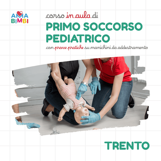 CORSO PRIMO SOCCORSO PEDIATRICO - TRENTO (Aries Workspace)